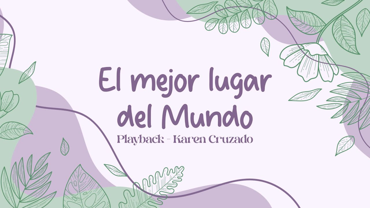 Karen Cruzado - El mejor lugar del mundo (Pista/Karaoke)