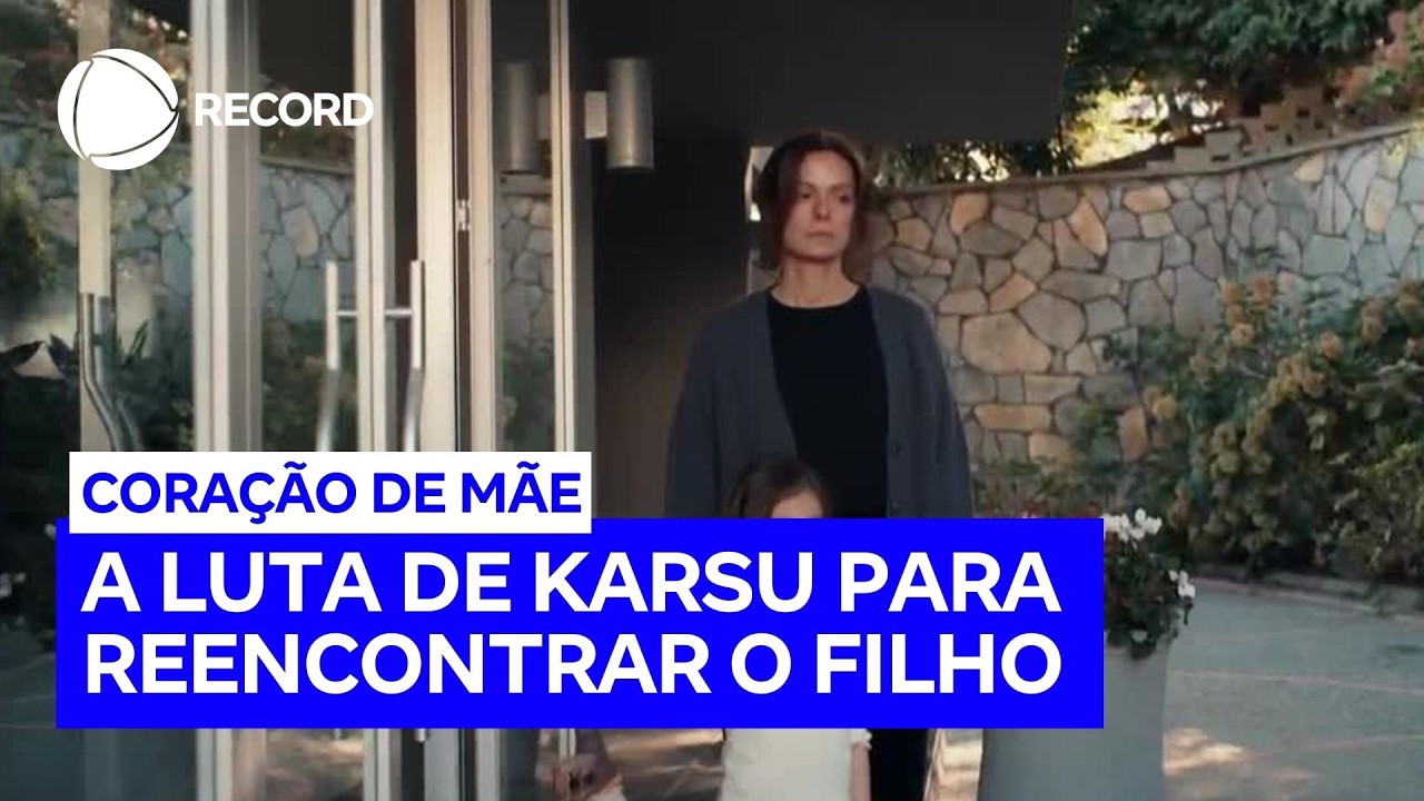 Coração de Mãe vai mostrar a luta de Karsu para reencontrar o filho desaparecido