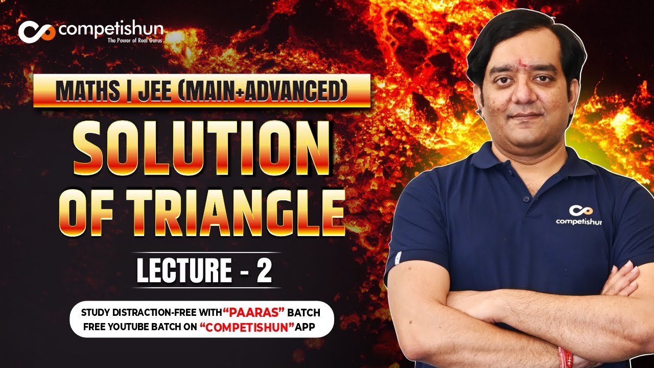 #2-Solution Of Triangle-Sine and Cosine Rule Projection Formula-IIT JEE Mains and Advance Lectures
