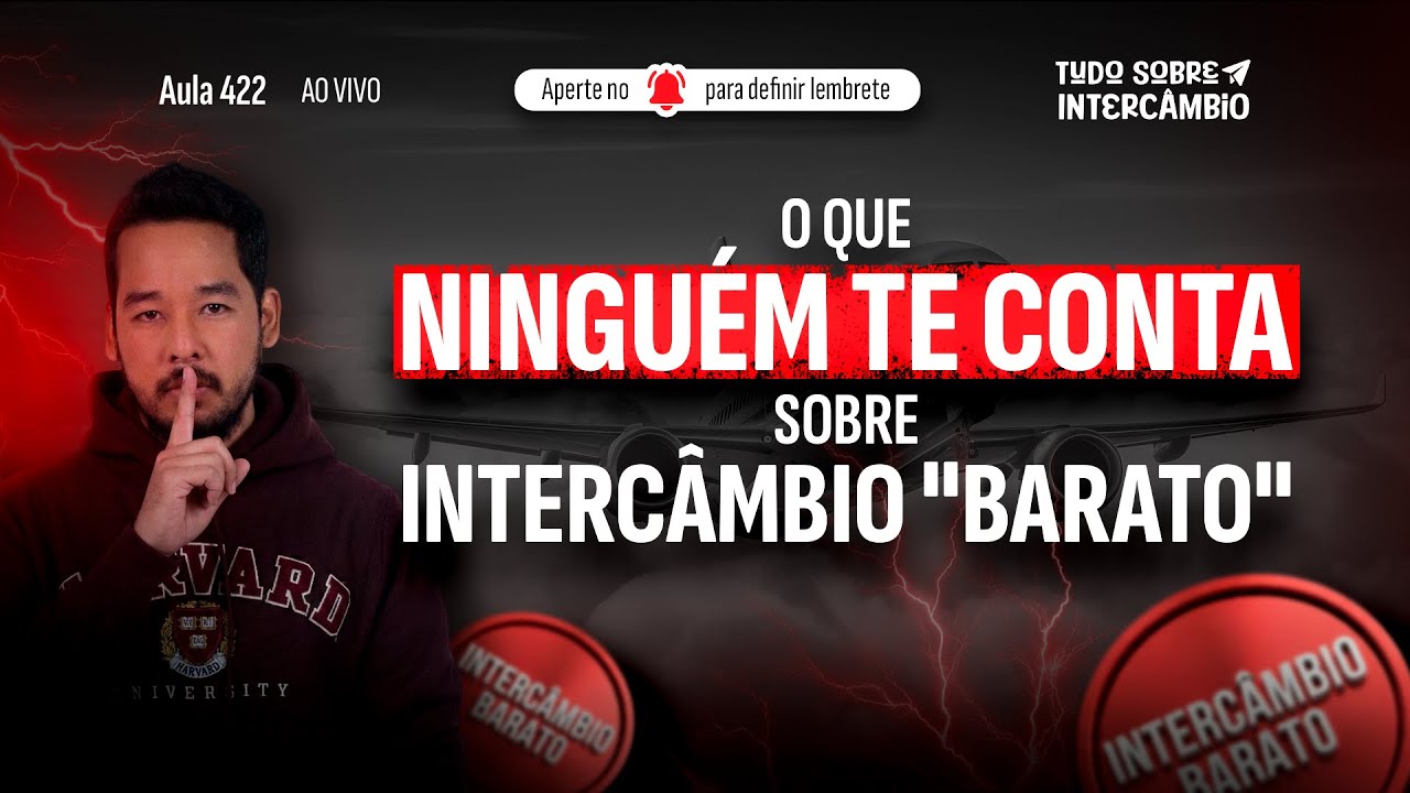 O QUE NINGUÉM TE CONTA SOBRE INTERCÂMBIO “BARATO”