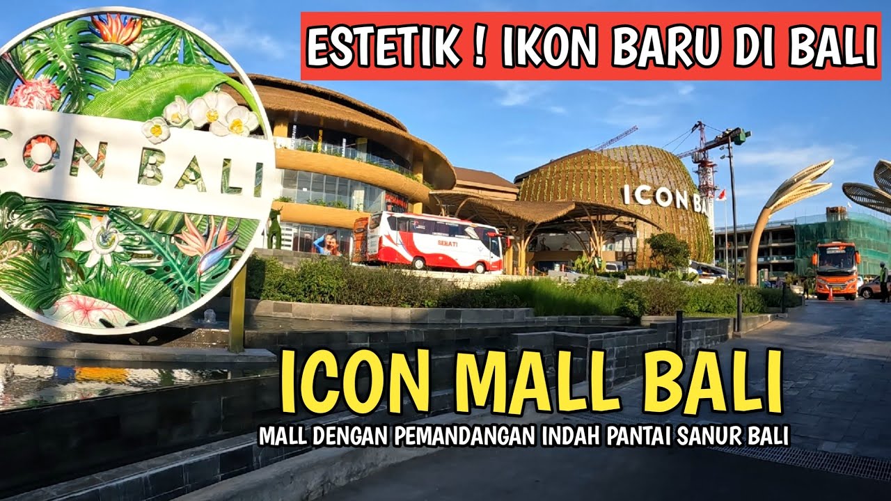 IKON BARU DI BALI | ICON MALL SANUR BALI