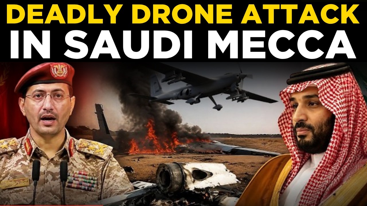 Saudi Under Attack LIVE: Deadly Drone Attack Near Saudi Arabia's Mecca Triggers Security Alert