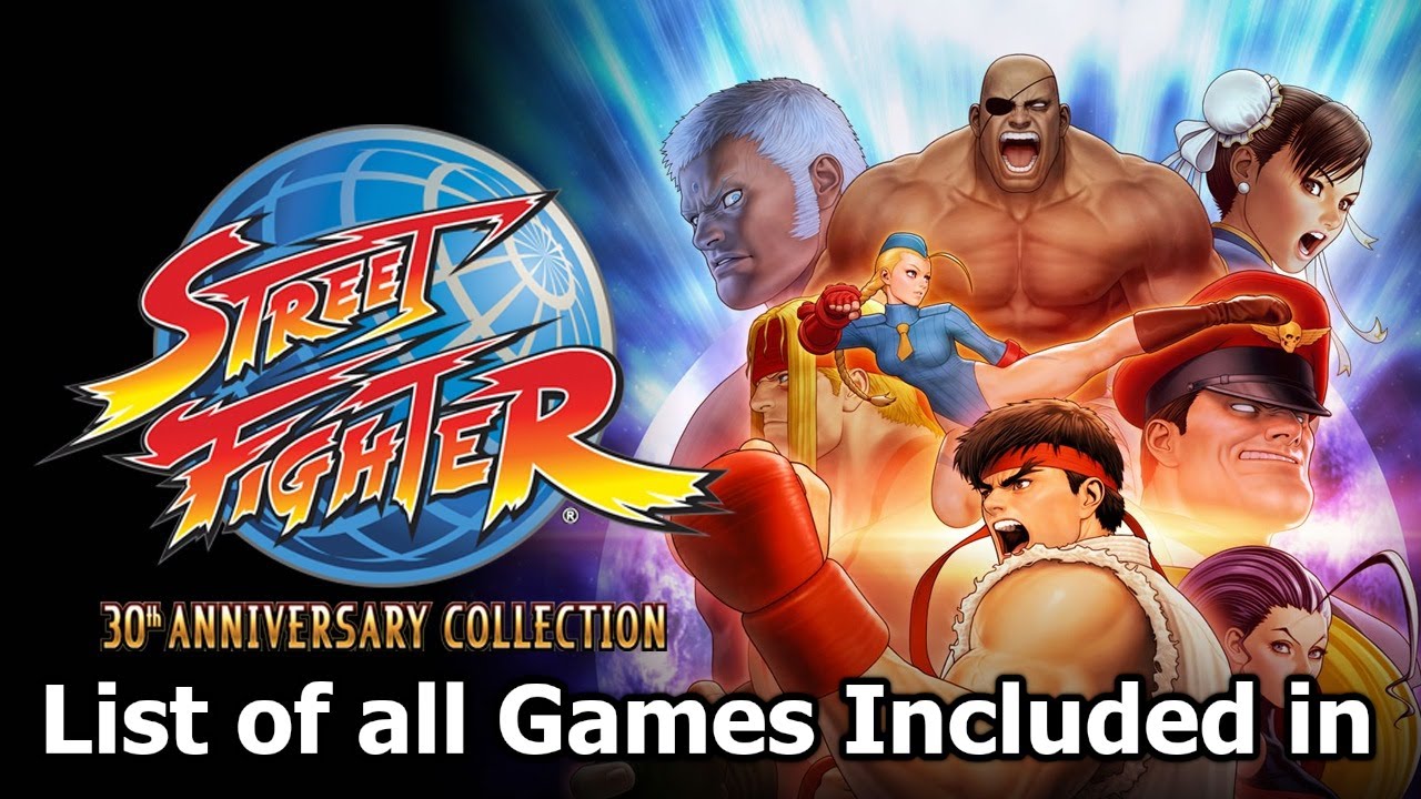 List of All Games Included in Street Fighter 30th Anniversary Collection