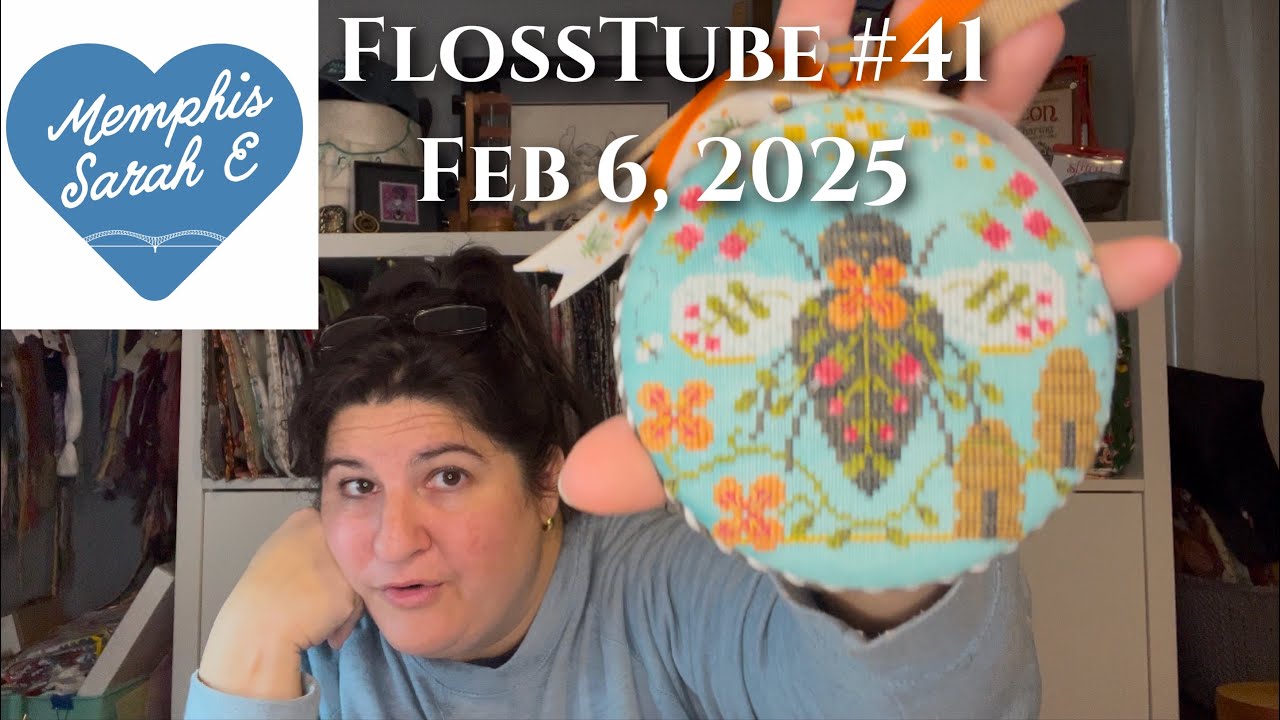 FlossTube #41- FFO’s from Hands on Design & Shepherds Bush, Finishes, WIPS, & lots of Plans!