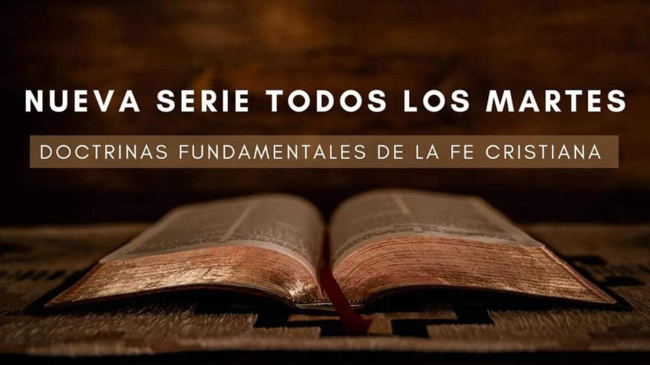 Doctrinas Fundamentales de la Fe Cristiana - Nueva Serie