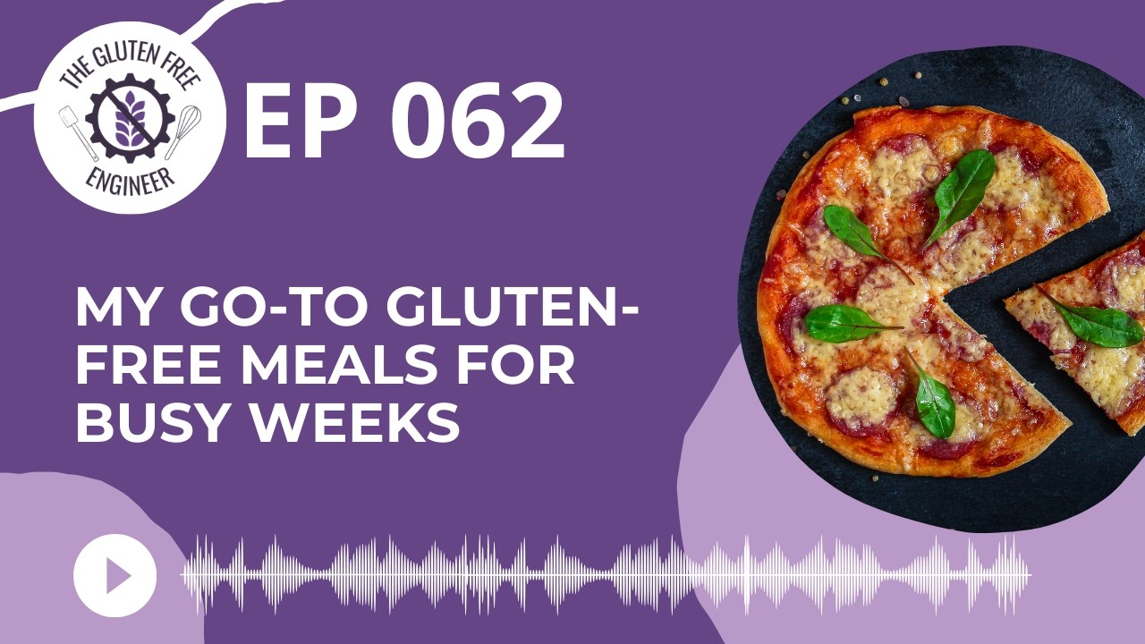 My Go-To Gluten-Free Meals for Busy Weeks