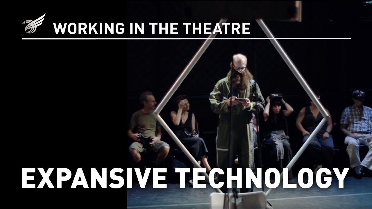 Working in the Theatre: Expansive Technology