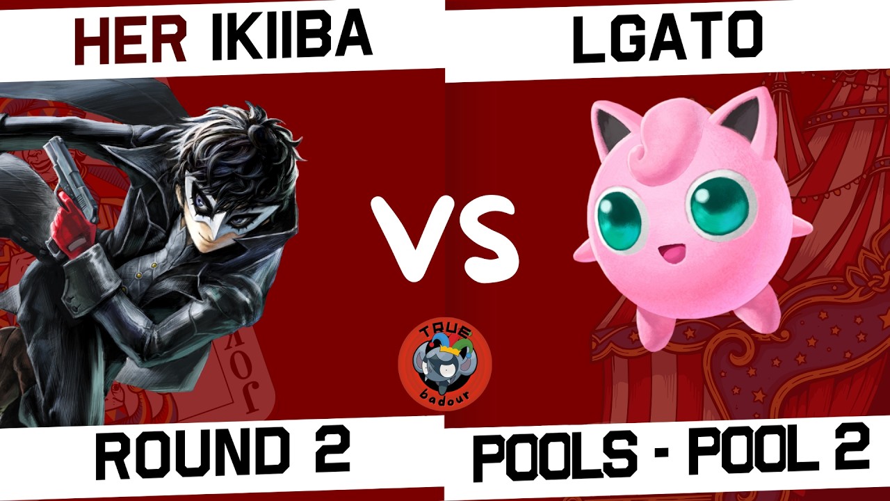 [Le True'Badour] Pools - Pool 2 - Her | Ikiiba (Joker) VS LgaTo (Jigglypuff)