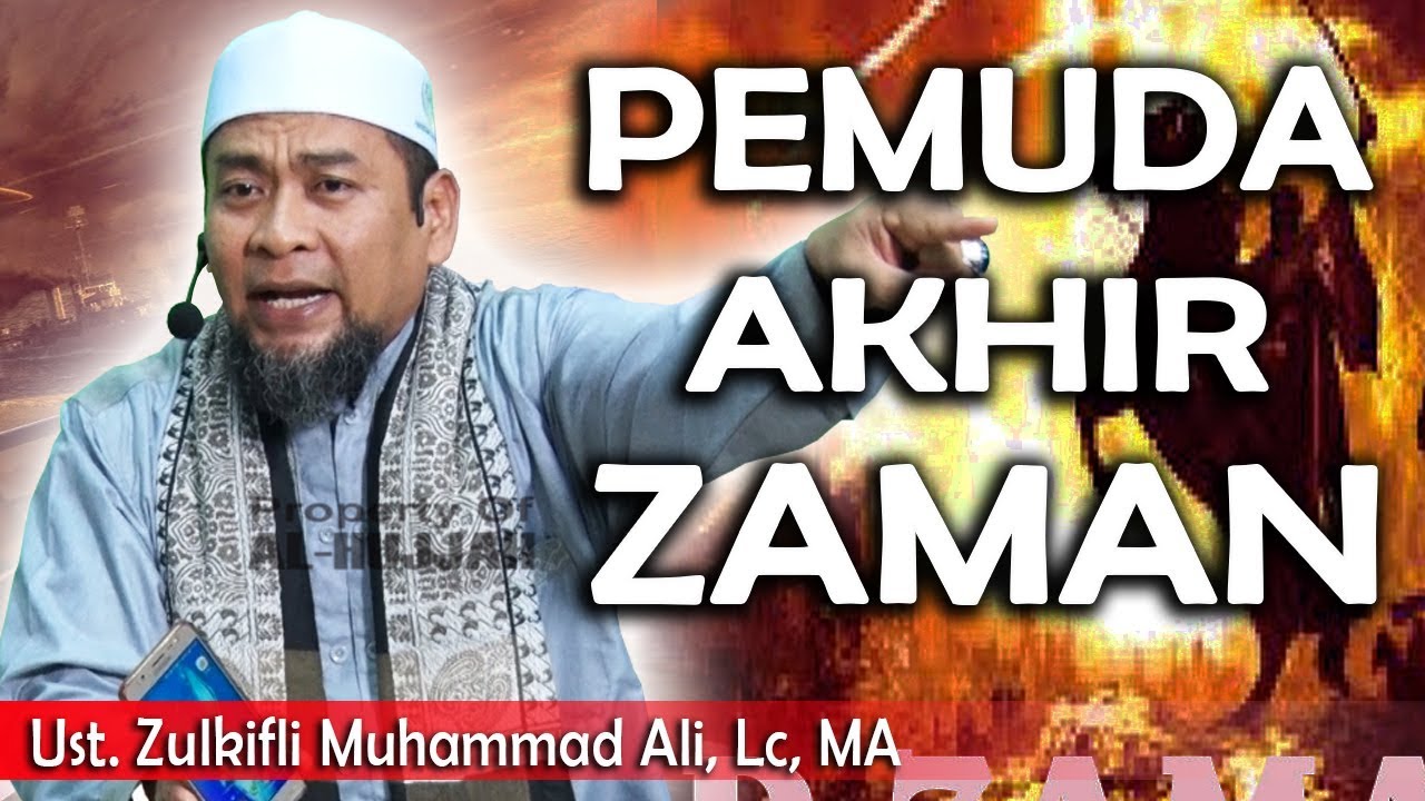 Pemuda Akhir Zaman || Ust. Zulkifli Muhammad Ali, Lc