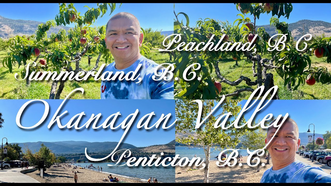 Okanagan Valley | Kelowna BC | Penticton BC | Summerland BC |Peachland BC.  #kelownabc