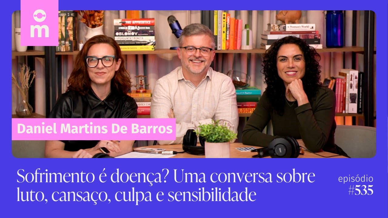 Sofrimento é doença? Uma conversa sobre luto, cansaço, culpa e sensibilidade | Mamilos #535