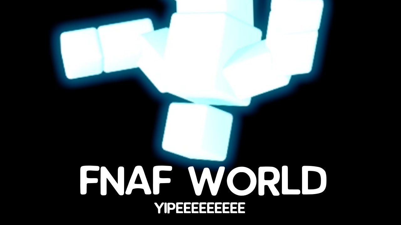 FNAF WORLD REFRESHED IS REAL