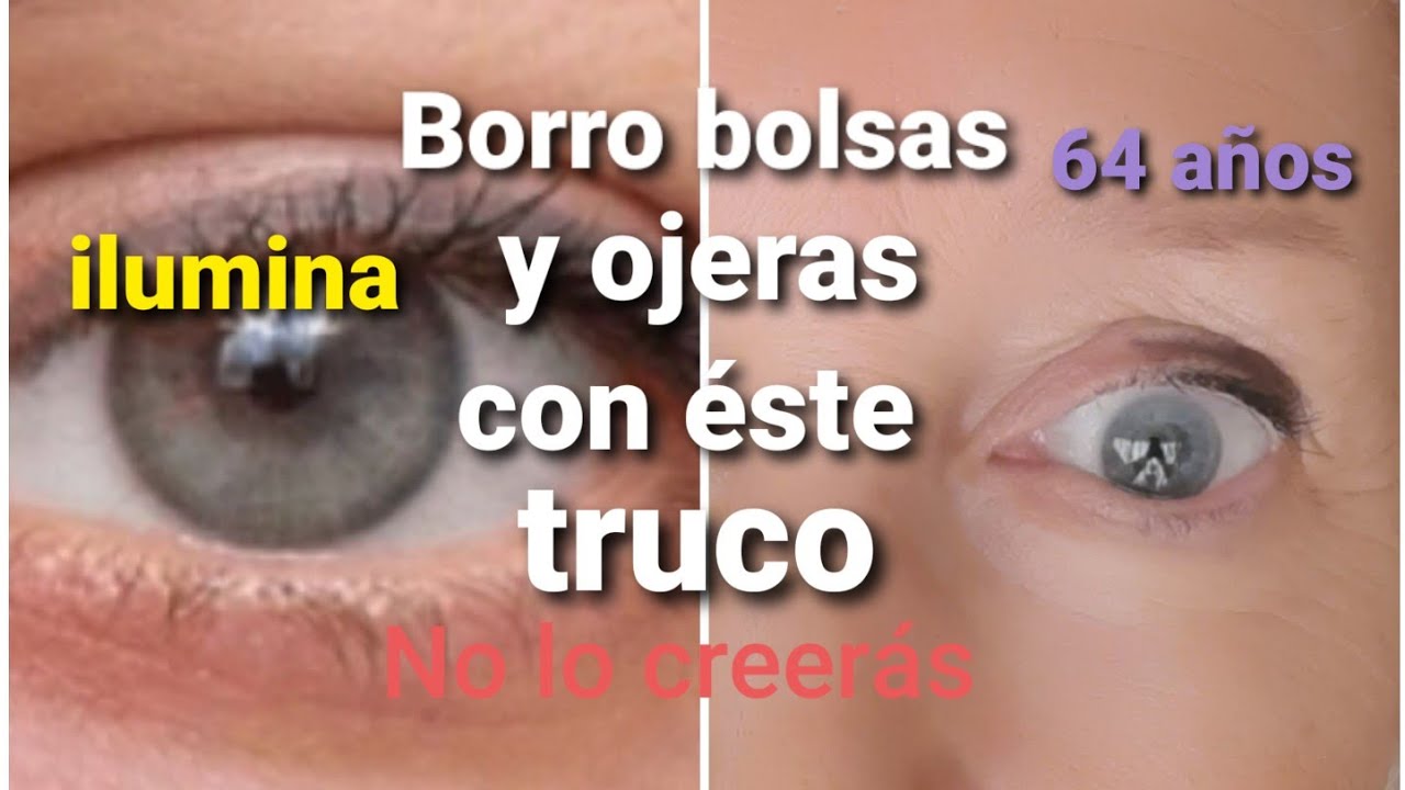 BORRO ILUMINO, BOLSAS Y OJERAS CON ESTE TRUCO. NO LO CREERAS¡¡¡¡¡