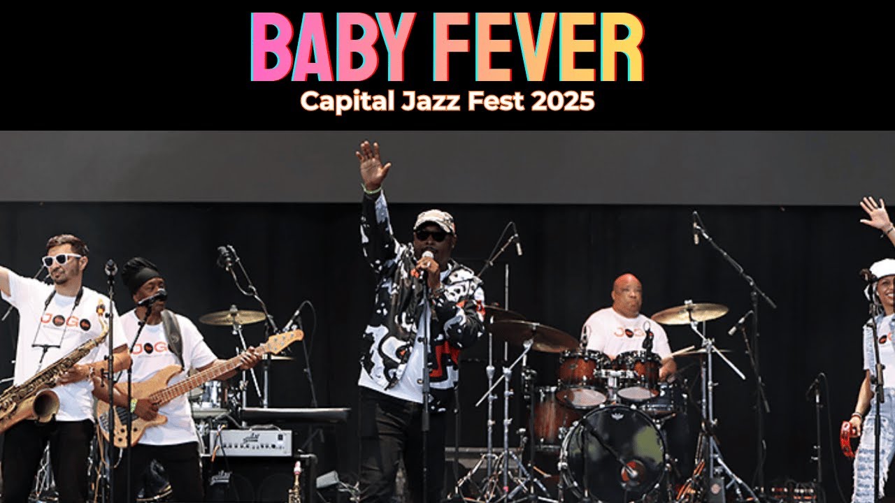 Baby Fever feat JusPaul - Capital Jazz Fest 2025