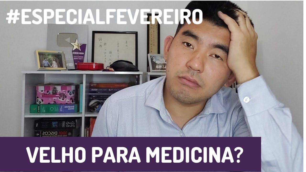 ESTOU VELHO DEMAIS PARA FAZER MEDICINA? | #especialfevereiro