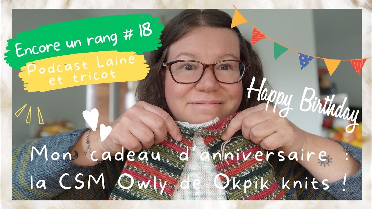 Encore Un Rang #18 - Mon cadeau d'anniversaire : la machine à tricoter les chaussettes 🧦🧶