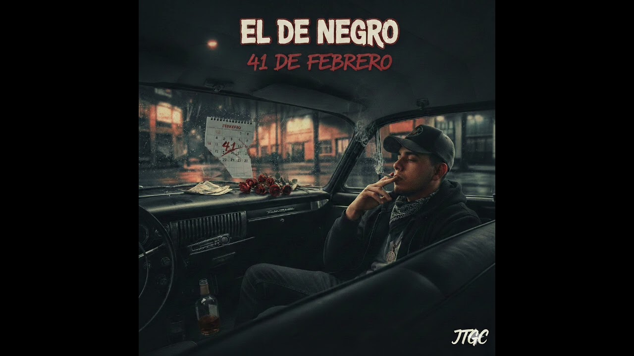 41 de Febrero,          El de Negro. #corridostumbados #14defebrero #musicanueva #corridosbelicos 