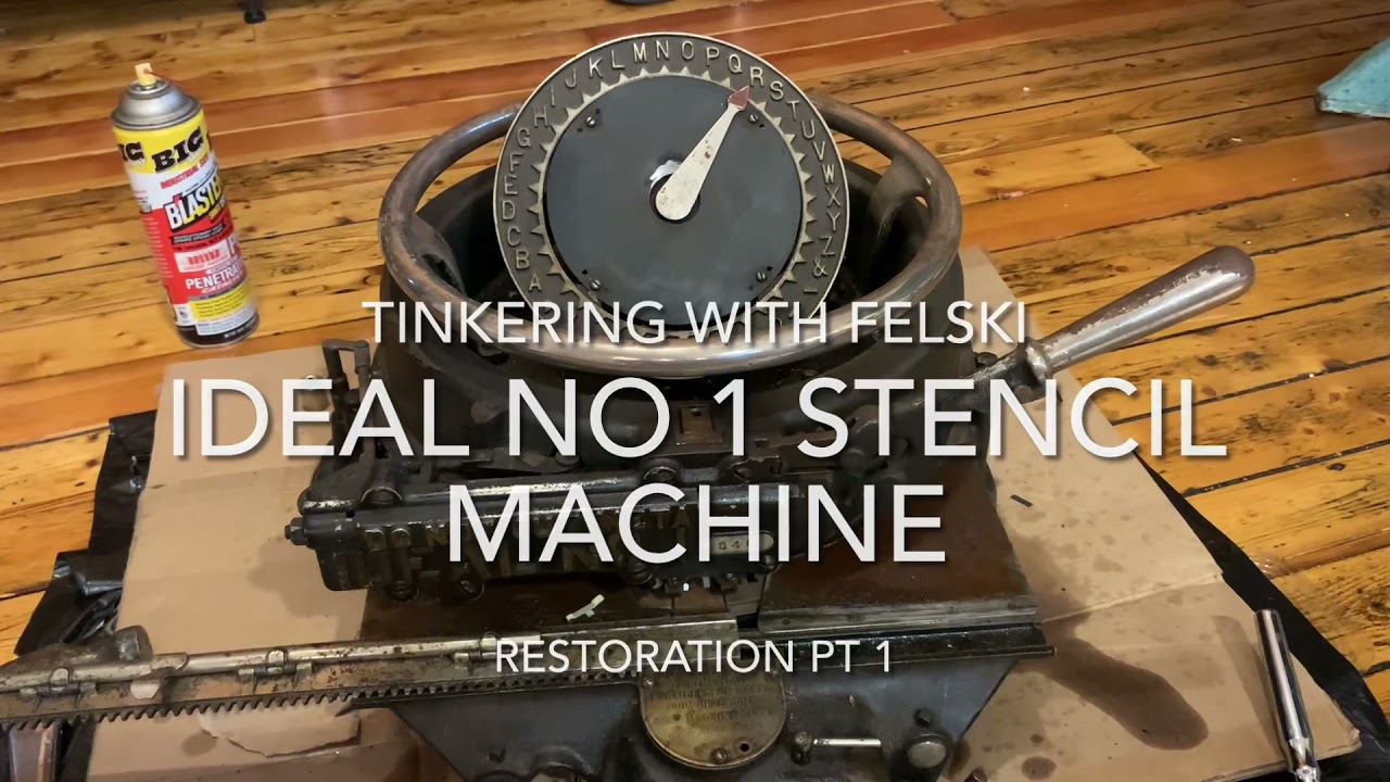 Ideal No 1 Stencil Machine restoration part 1