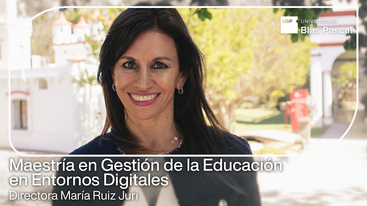 Maestría en Gestión de la Educación en Entornos Digitales
