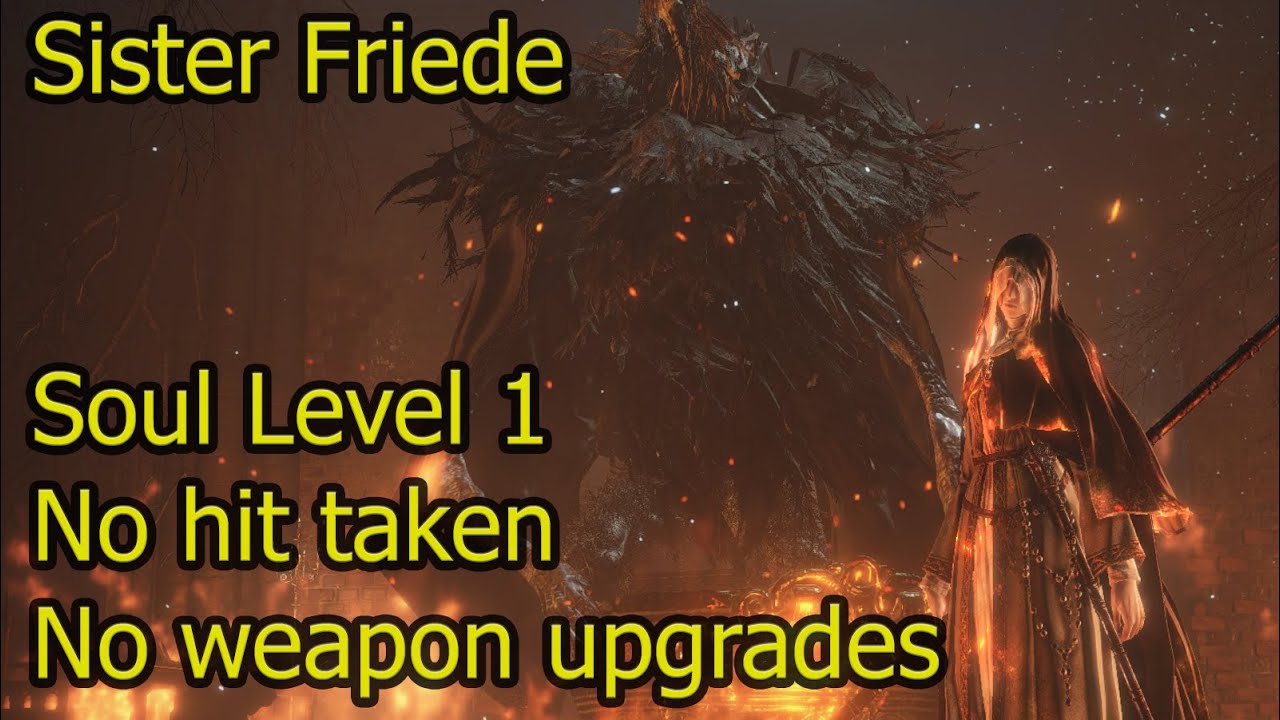 Dark Souls 3 - Sister Friede (SL1 | No Upgrades | No-Hit)