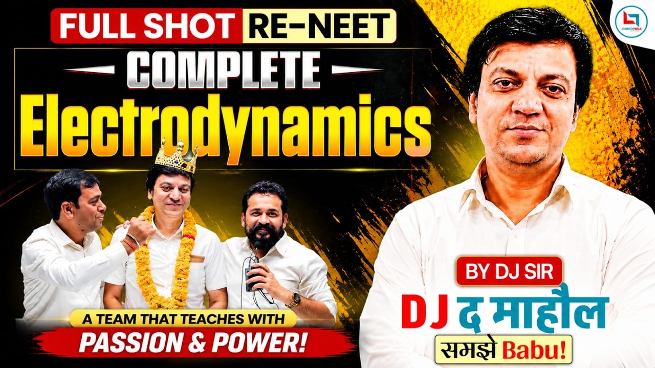 RE NEET | Complete Electrodynamics | Electrodynamics Full Shot | NEET Preparation | DJ Sir #neet