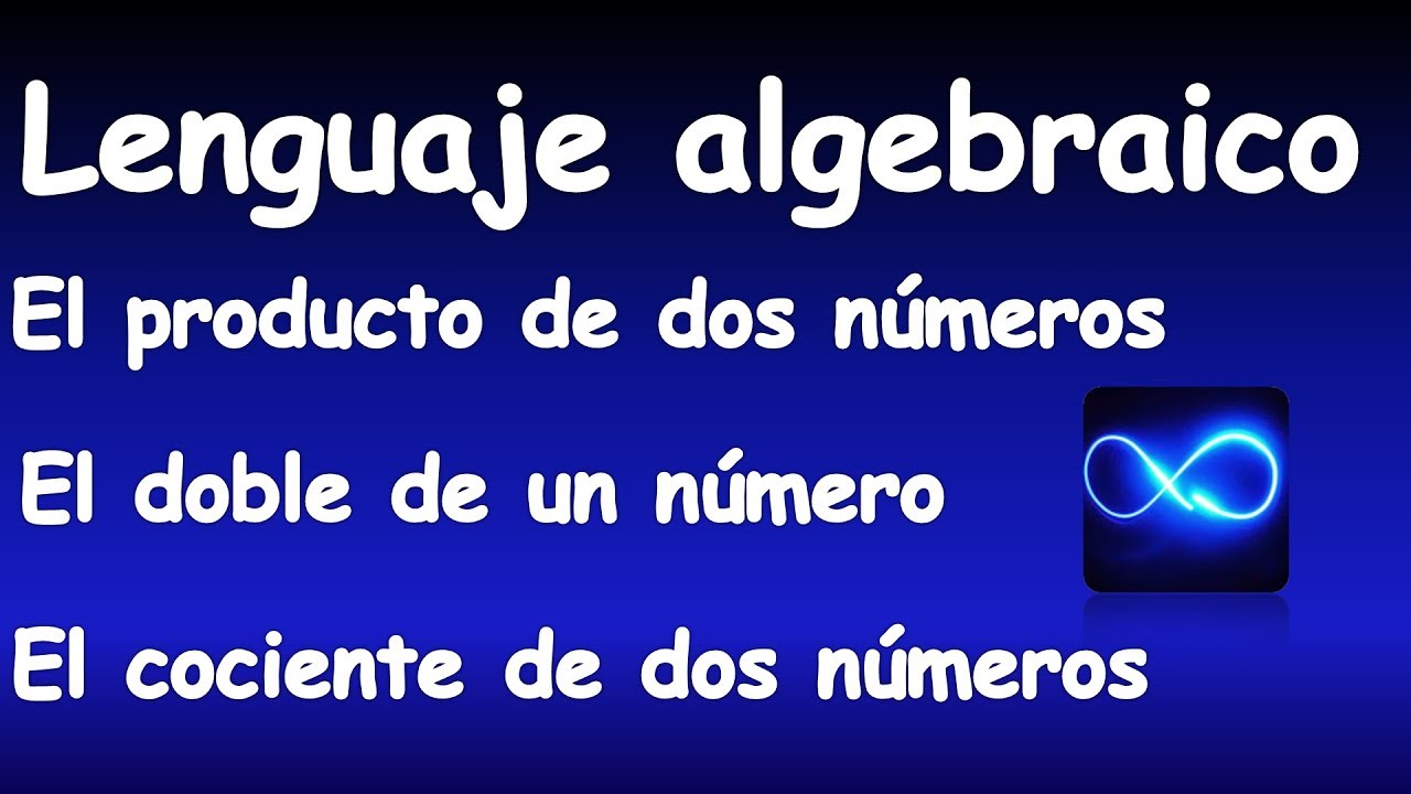 64. LENGUAJE ALGEBRAICO, EXPLICACI&Oacute;N COMPLETA Y F&Aacute;CIL