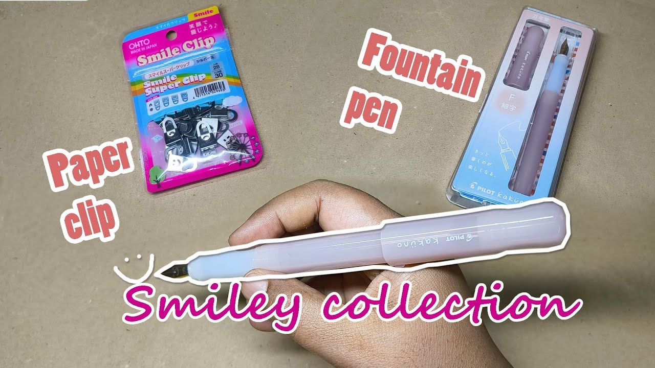 Unboxing Smiles | Smile Fountain Pen & Paper Clip | Pilot Kakuno Fountain Pen Madoromi Series