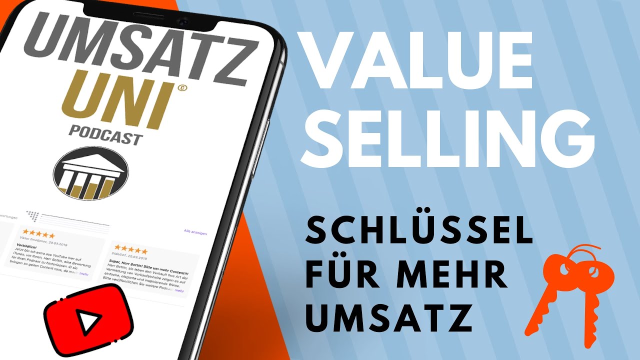 Value Selling &ndash; dein Schl&uuml;ssel zu mehr Umsatz