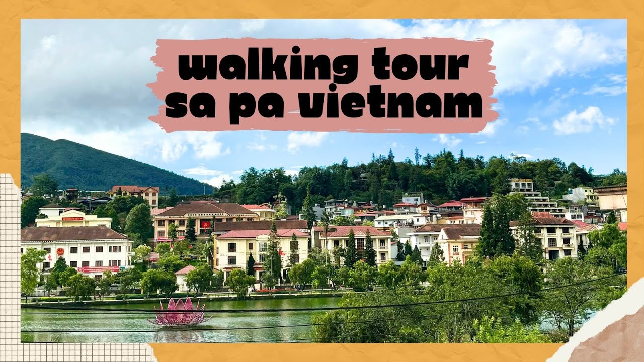 WALKING TOUR SA PA   VIETNAM