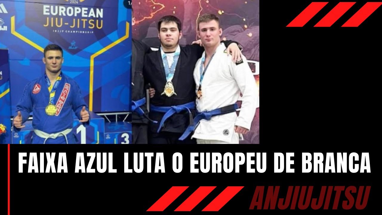 Faixa azul lutou o Europeu de branca: e ganhou!