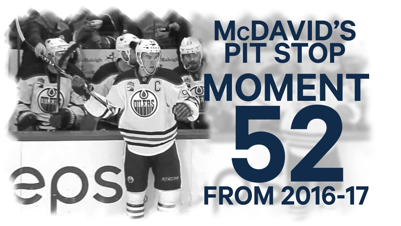 No. 52/100: McDavid's pit stop