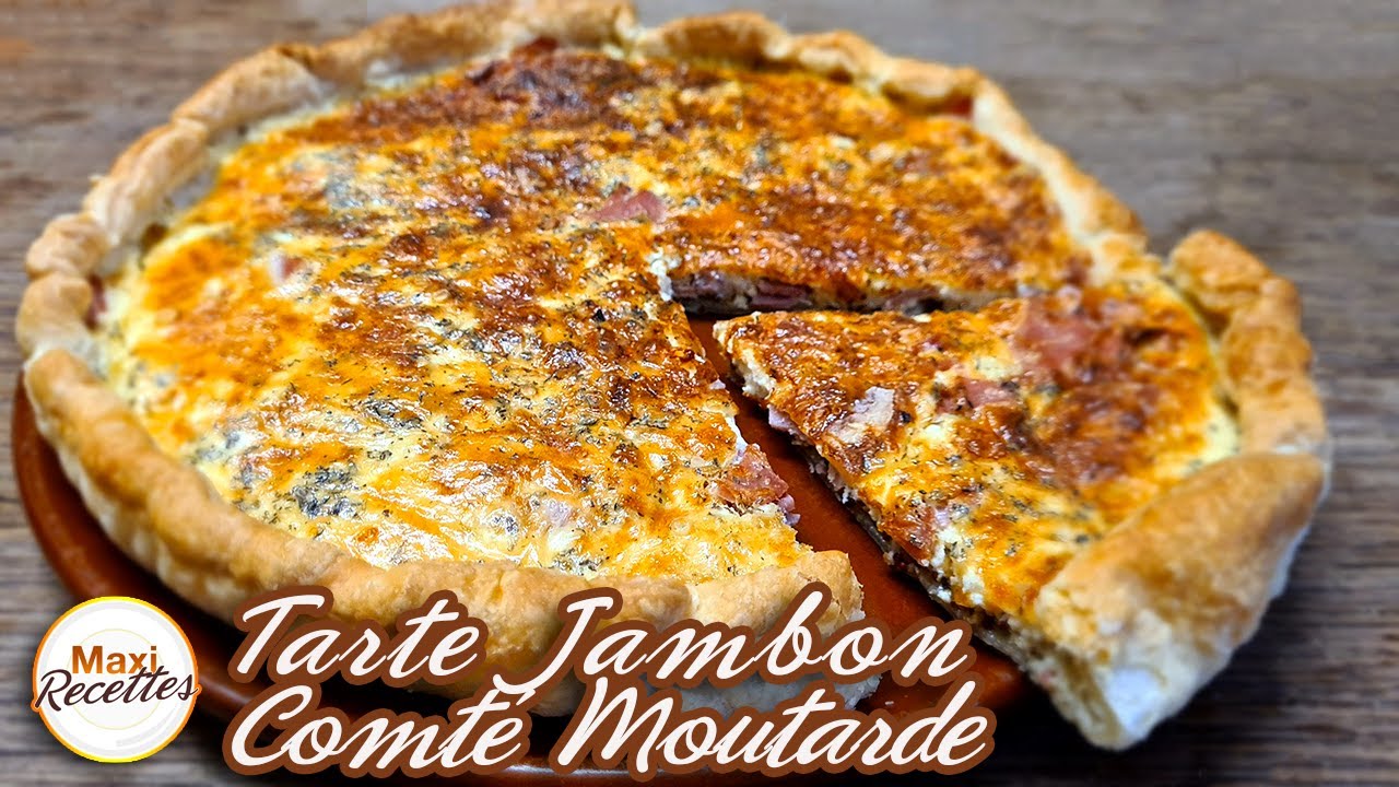 Tarte Jambon Comté Moutarde Recette Facile et Rapide