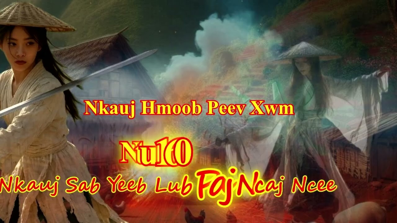 Lub Paj Ncaj Ncee Peev Xwm Poj Niam Nkauj Sab Yeeb ( Ntu 160 ) 23/12/2025