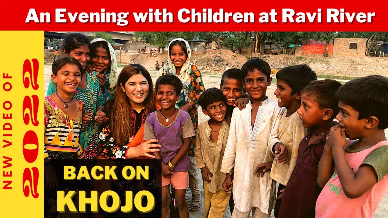 An Evening With Children At Ravi River Lahore | Smiling Faces |  Seva | Saba Pervaiz Kiyani | Khojo