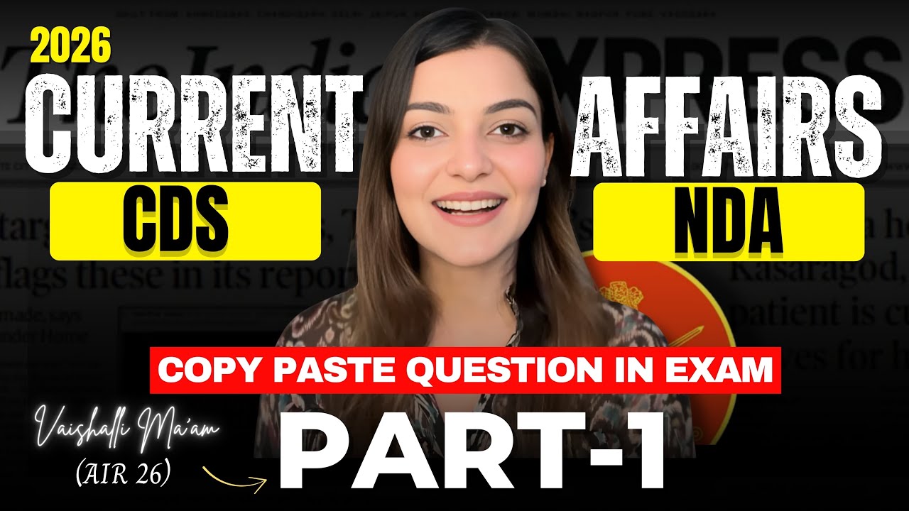 September Current Affairs for NDA 1 2026 | CDS 1 2026 | CAPF 2026 | Part 1 CURRENT AFFAIRS