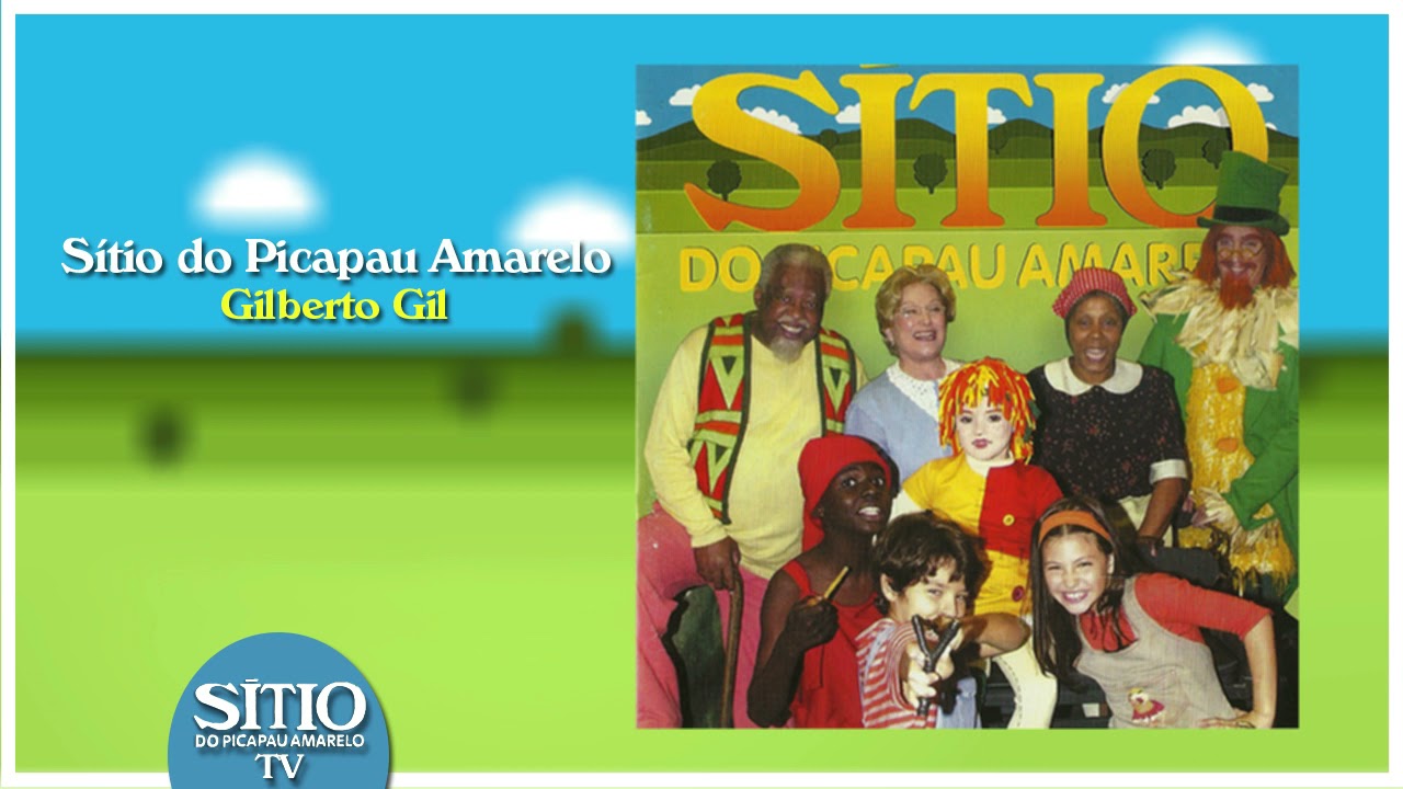 01) Sítio do Picapau Amarelo - Gilberto Gil