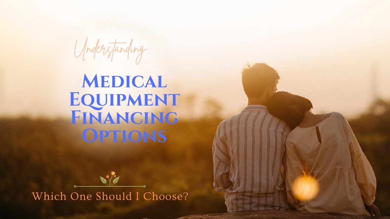 Medical Equipment Financing ✱ Advice On Financing Medical & Dental Equipment