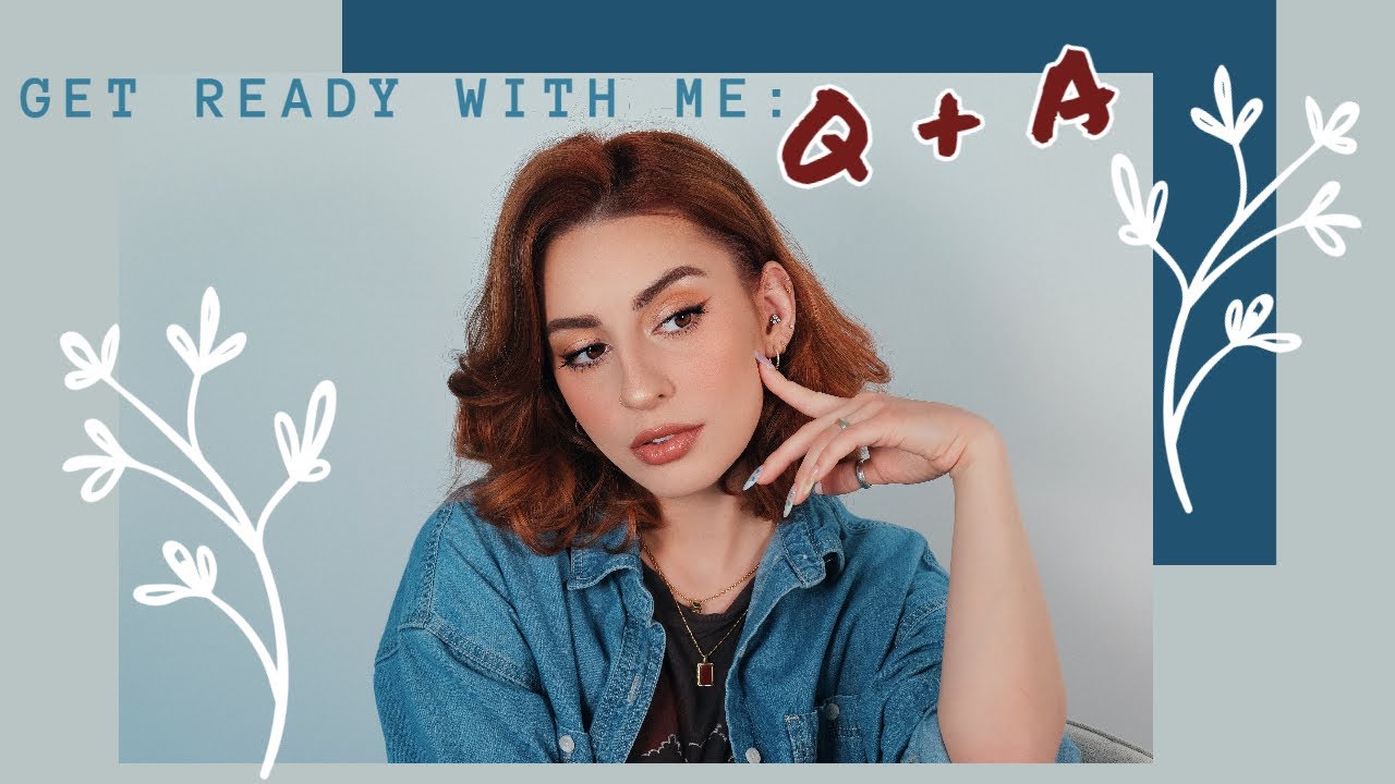 Get Ready With ME: Q + A