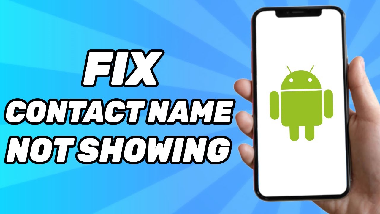 How to Fix Contact Name Not Showing on Android Phone (2025)
