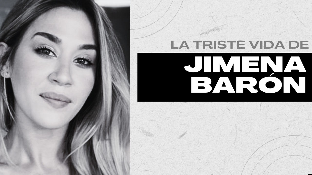 La vida de Jimena Baron.