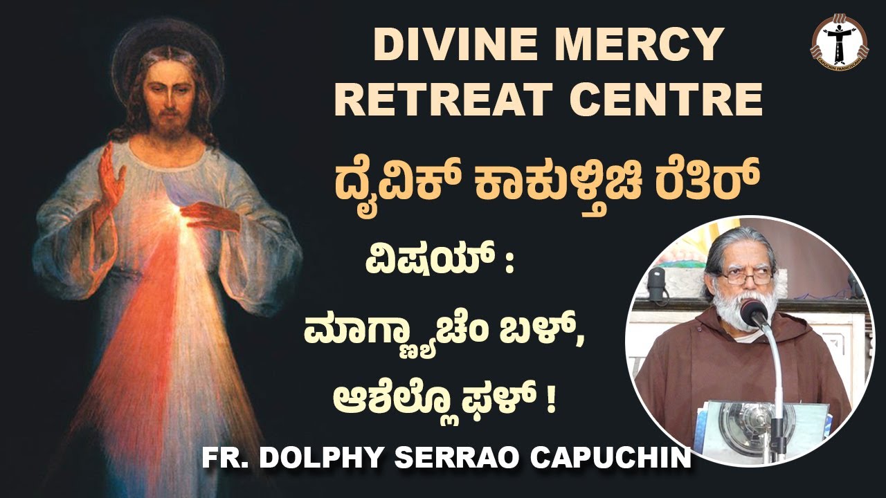 Divine Mercy Retreat | Talk | 30th January | Fr. Dolphy Devdas Serrao | Capuchins Mangalore