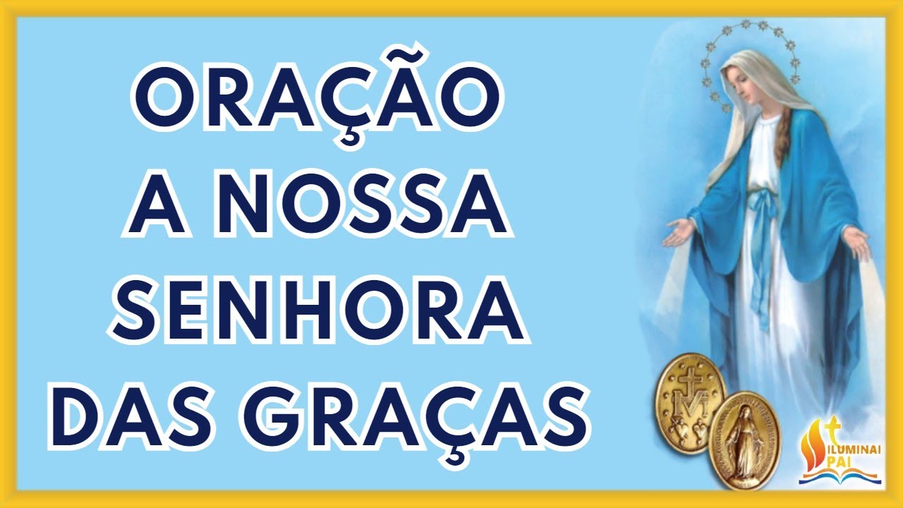 02/03/2026 ORAÇÃO a NOSSA SENHORA das GRAÇAS da Medalha Milagrosa