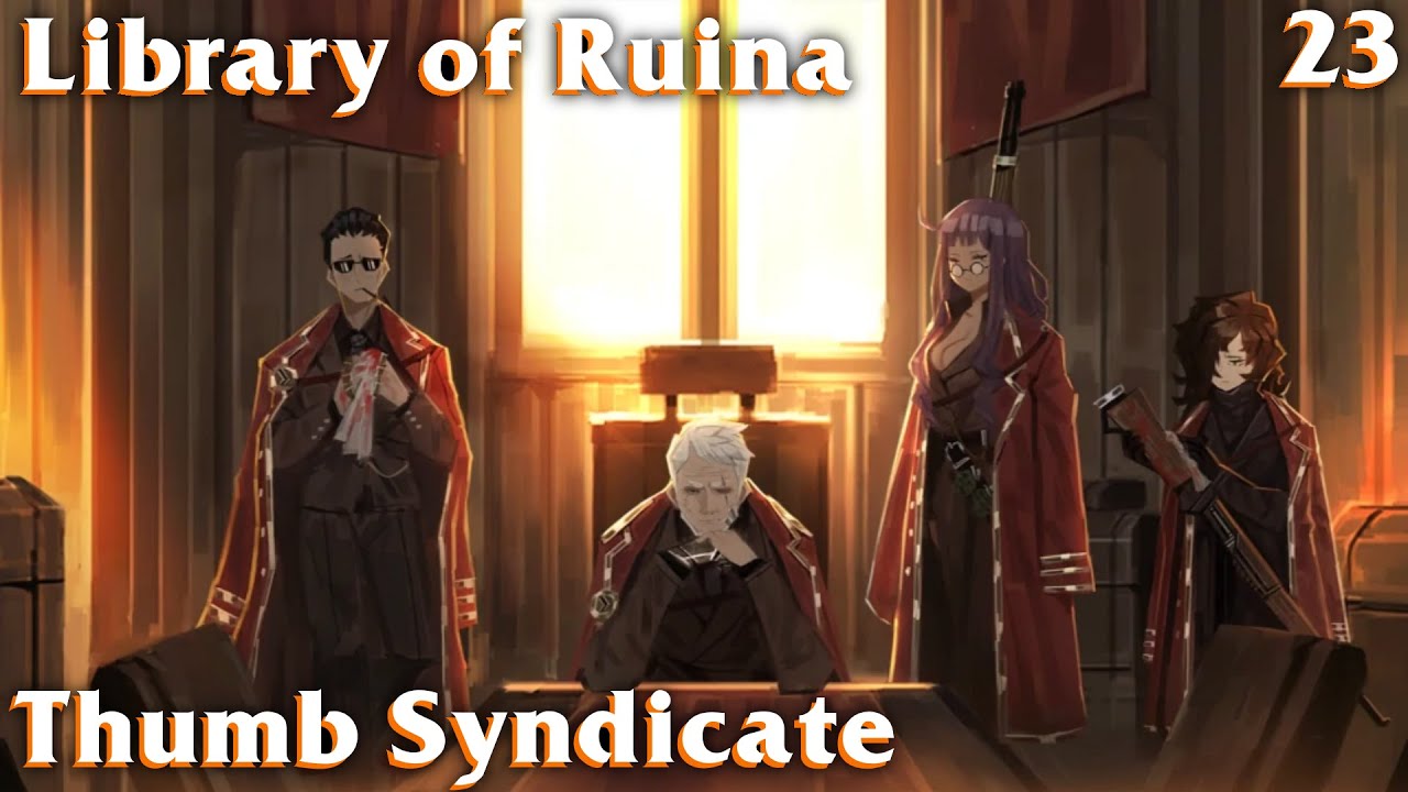 Library of Ruina Guide 23: Thumb Syndicate Episode 1