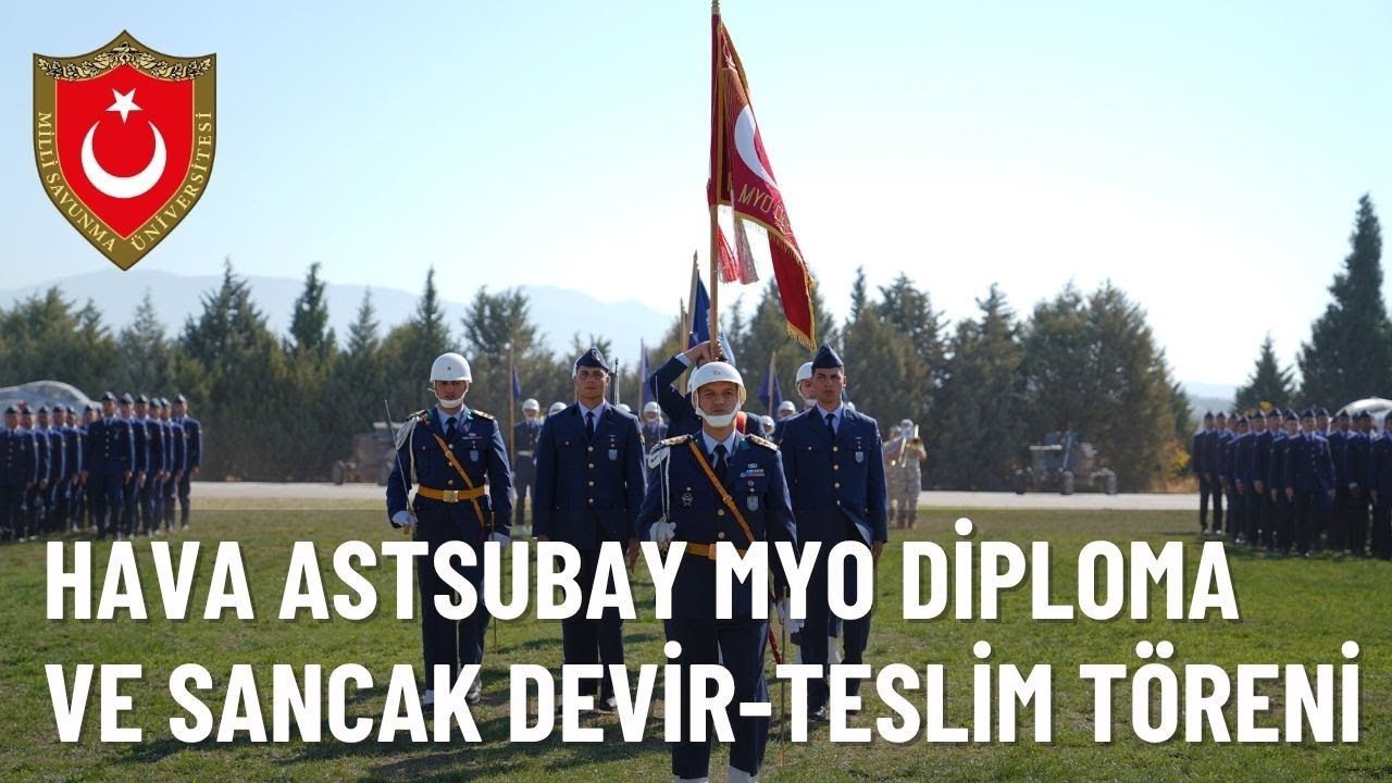 MSÜ Hava Astsubay Meslek Yüksekokulu Diploma Alma ve Sancak Devir-Teslim Töreni (31 Ağustos 2025)