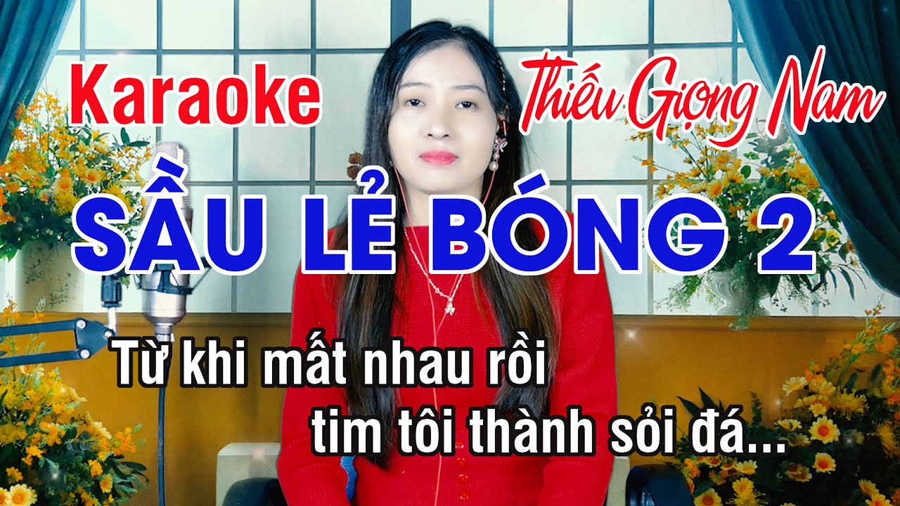 Sầu Lẻ Bóng 2 ✔ Karaoke Thiếu Giọng Nam ► Song Ca Với Ngọc Lan ❖ Thiết TV
