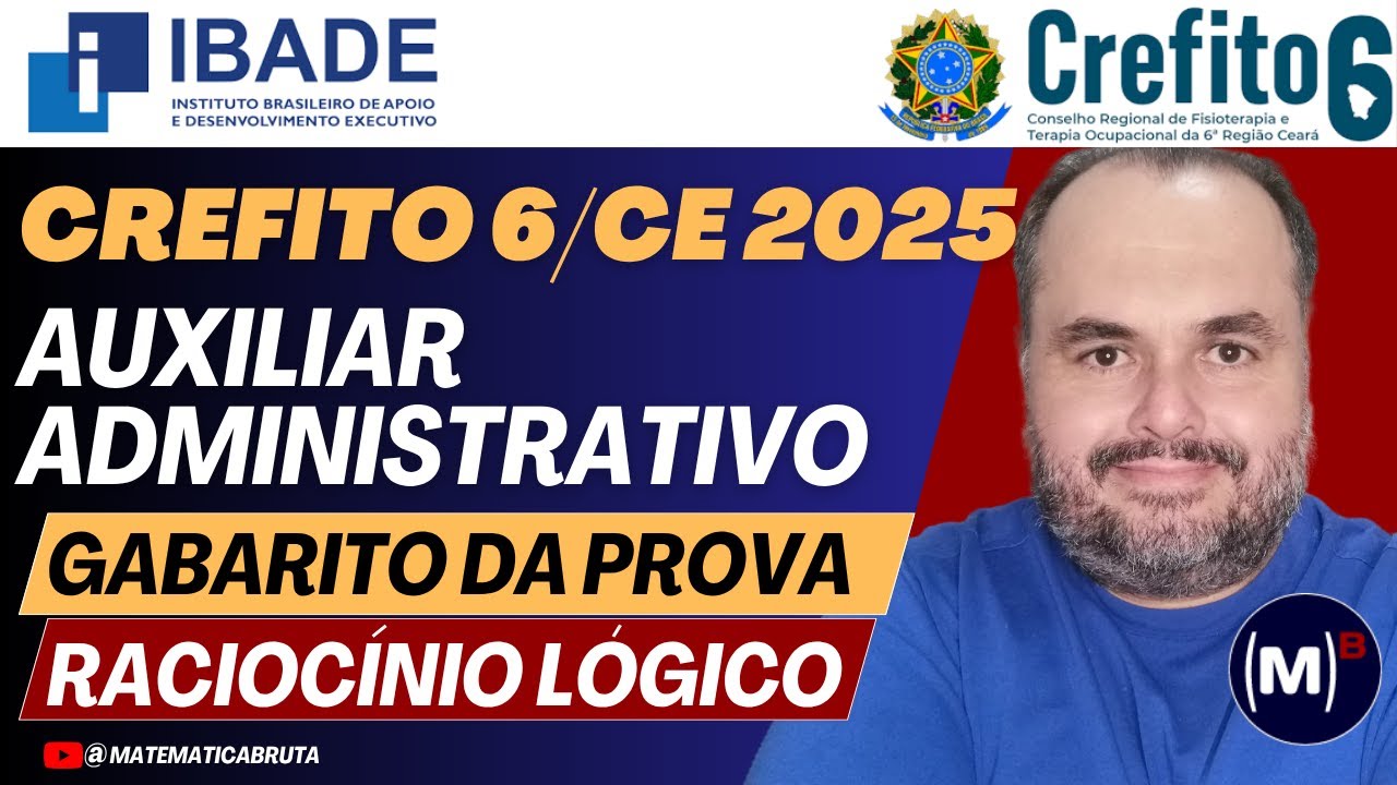 CREFIFTO 6 CE - Gabarito IBADE 2025 | Raciocínio Lógico – Auxiliar Administrativo
