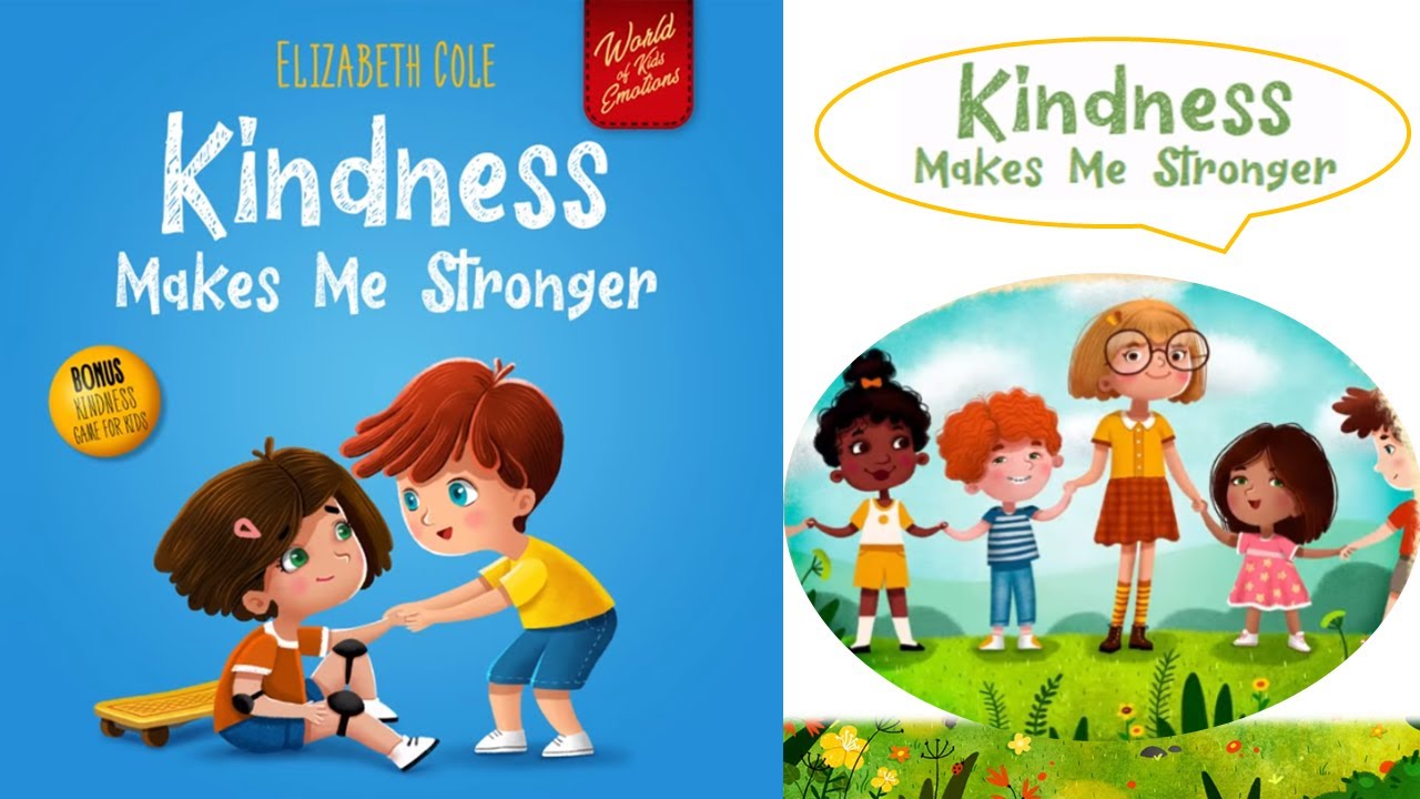 Kindness Makes Me Stronger. Magic of Kindness, Empathy and Respect. Read Aloud Kids Books