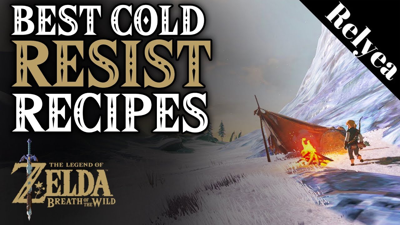 Zelda Breath of the Wild How to Cook Cold Resist Recipes
