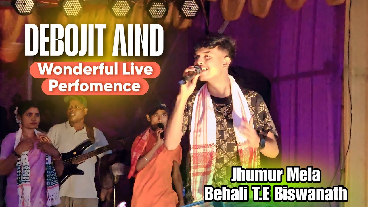 Jhumur Mela Behali T.E Bishwanath || Debojit Aind Wonderful Perfomence