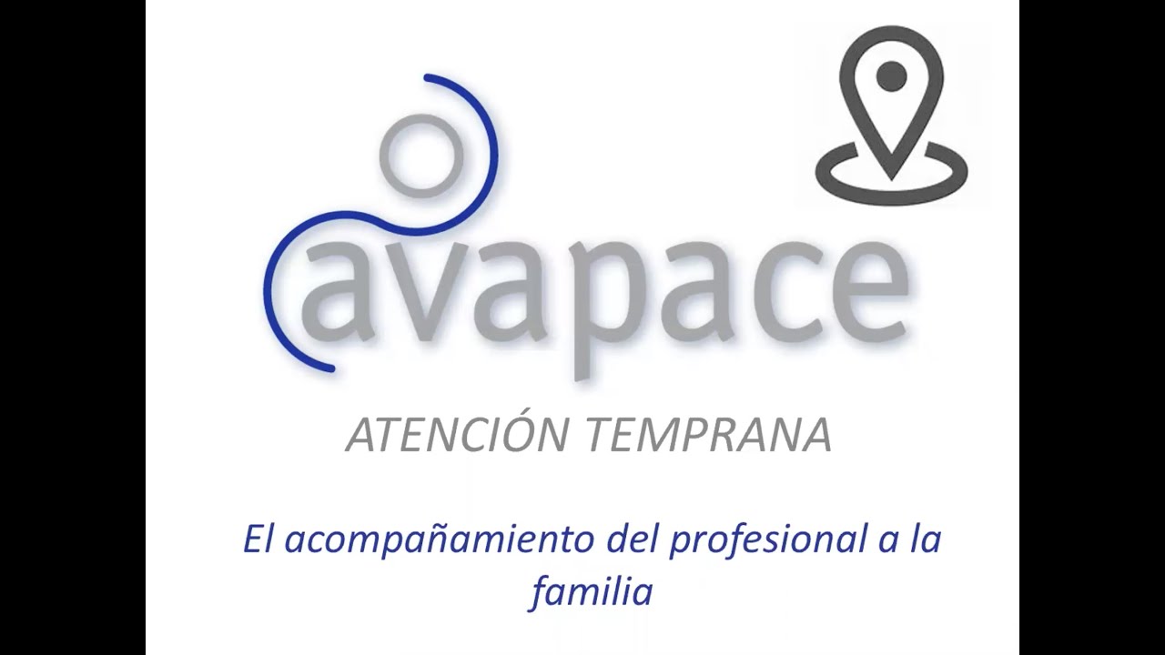 El acompañamiento del profesional a las familias - AVAPACE (AEIPI, Equipo SIDI, ACAIT Málaga)